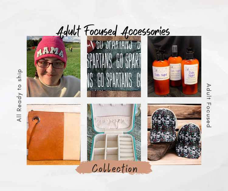 Adult Focused Accessories