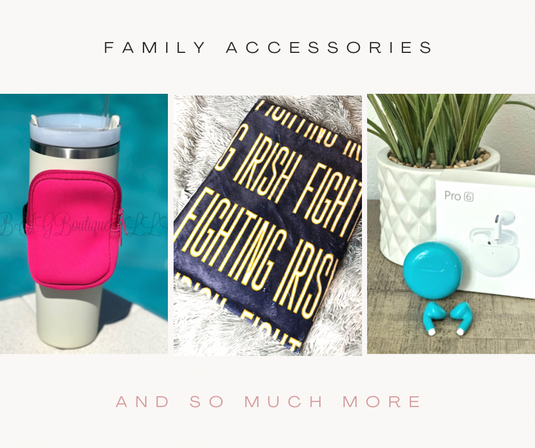 Accessories for the Family